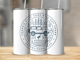 THERE IS STILL SOME WILD OUT THERE 20 OZ TUMBLER