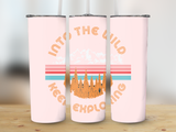 INTO THE WILD 20 OZ TUMBLER
