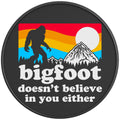 BIGFOOT DOESNT BELIEVE IN YOU EITHER BLACK CARBON FIBER TIRE COVER