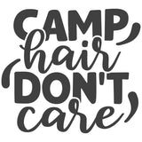 CAMP HAIR DON'T CARE