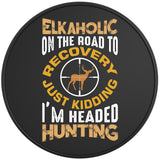 ELKAHOLIC ON THE ROAD TO RECOVERY BLACK TIRE COVER