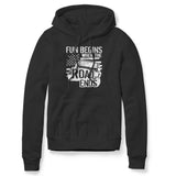 FUN BEGINS WHEN THE ROAD ENDS BLACK HOODIE