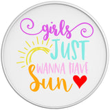 GIRLS JUST WANNA HAVE SUN