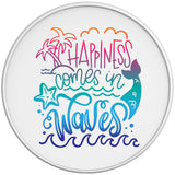 HAPPINESS COMES IN WAVES