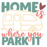 HOME IS WHERE YOU PARK IT