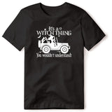 ITS A WITCH THING BLACK T SHIRT