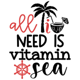 ALL I NEED IS VITAMIN SEA