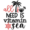 ALL I NEED IS VITAMIN SEA