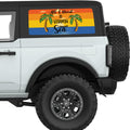 ALL I NEED IS VITAMIN SEA QUARTER WINDOW DECAL FITS 2021+ FORD BRONCO 2 DOOR HARD TOP