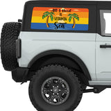 ALL I NEED IS VITAMIN SEA QUARTER WINDOW DECAL FITS 2021+ FORD BRONCO 2 DOOR HARD TOP