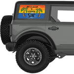 ALL I NEED IS VITAMIN SEA QUARTER WINDOW DECAL FITS 2021+ FORD BRONCO 4 DOOR HARD TOP