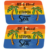 ALL I NEED IS VITAMIN SEA QUARTER WINDOW DRIVER & PASSENGER DECALS