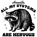 ALL MY SYSTEMS ARE NERVOUS