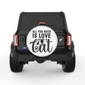 ALL YOU NEED IS LOVE AND A CAT WHITE TIRE COVER