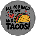 All You Need Is Love And Tacos