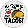 ALL YOU NEED IS LOVE AND TACOS WHITE TIRE COVER