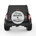 ALWAYS BELIEVE IN THE IMPOSSIBLE SILVER CARBON FIBER TIRE COVER
