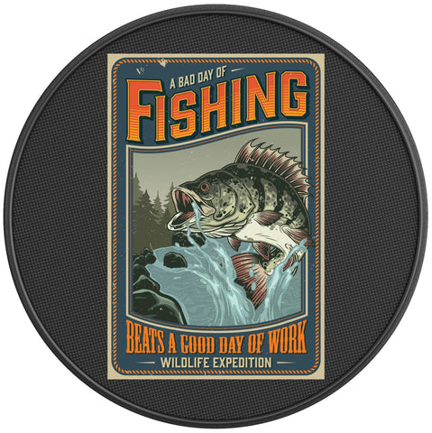 A BAD DAY FISHING BEATS A GOOD DAY OF WORK BLACK CARBON FIBER TIRE COVER