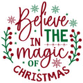 BELIEVE IN THE MAGIC OF CHRISTMAS