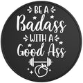 Be A Badass
