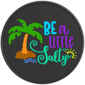 BE A LITTLE SALTY BLACK CARBON FIBER TIRE COVER
