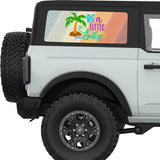 BE A LITTLE SALTY QUARTER WINDOW DECAL FITS 2021+ FORD BRONCO 2 DOOR HARD TOP