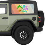 BE A LITTLE SALTY QUARTER WINDOW DECAL FITS 2018+ JEEP WRANGLER 2 DOOR HARD TOP JL