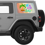 BE A LITTLE SALTY QUARTER WINDOW DECAL FITS 2018+ JEEP WRANGLER 4 DOOR HARD TOP JLU