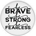 Be Brave