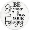 BE STRONGER THAN YOUR EXCUSES BLACK TIRE COVER