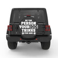 BE THE PERSON YOUR DOG THINKS YOU ARE PEARL  WHITE CARBON FIBER TIRE COVER