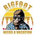 BIGFOOT NEEDS A VACATION