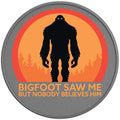 Bigfoot Saw Me But Nobody Believes Him