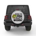 BORN TO FISH FORSED TO WORK