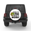 BORN TO FISH FORSED TO WORK