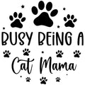 BUSY BEING A CAT MAMA