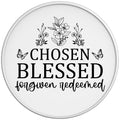 Chosen Blessed Forgiven Redeemed