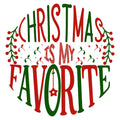 CHRISTMAS IS MY FAVORITE