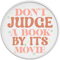 Dont Judge A Book By Its Movie
