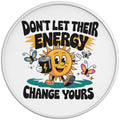Dont Let Their Energy Change Yours