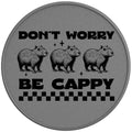 Dont Worry Be Cappy