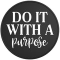 DO IT WITH A PURPOSE BLACK TIRE COVER