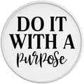 DO IT WITH A PURPOSE WHITE TIRE COVER