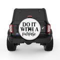 DO IT WITH A PURPOSE WHITE TIRE COVER
