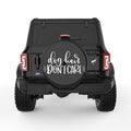 DOG HAIR DON T CARE BLACK TIRE COVER