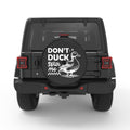 DONT DUCK WITH ME