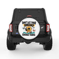 DONT LET THEIR ENERGY CHANGE YOURS WHITE TIRE COVER