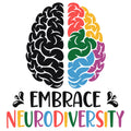 EMBRACE NEURODIVERSITY