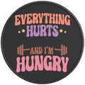 EVERYTHING HURTS AND IM HUNGRY BLACK CARBON FIBER TIRE COVER