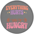 EVERYTHING HURTS AND IM HUNGRY SILVER CARBON FIBER TIRE COVER